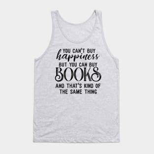 You Can't Buy Happiness Tank Top